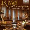 JS Bach - Organ Transcriptions: Orchestral Suites 2 & 3, Chaconne