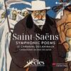 Saint-Saens - Symphonic Poems, Carnival of the Animals, etc.