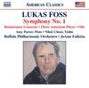 Foss - Symphony no.1, Renaissance Concerto, 3 American Pieces, Ode