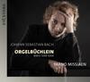 JS Bach - Orgelbuchlein, BWV599-644