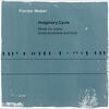 F Weber - Imaginary Cycle; Music for piano, brass ensemble and flute