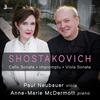 Shostakovich - Cello Sonata, Impromptu, Viola Sonata
