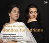 Rondos for Adriana: Mozart, Tarchi, Anfossi, Martin i Soler, Weigl, Bertoni