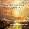 Sterndale Bennett - Piano Concertos 4 & 6, Concerto for 2 Pianos