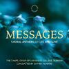 Messages: Choral Anthems of Life and Love
