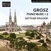 Grosz - Piano Music Vol.2