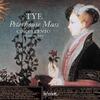 Tye - The Peterhouse Mass & Other Works