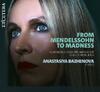 From Mendelssohn to Madness: Mendelssohn & Prokofiev