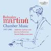 Martinu: Chamber Music (1937-1945)