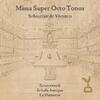 Vivanco: Missa super octo tonos