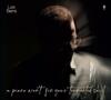 Luis Berra: a piano won�t fix your broken soul