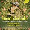 Unendliche Liebe - Schumann, Mahler, Schreker, Siegel