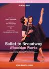 Ballet to Broadway: Wheeldon Works (DVD)