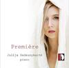 Julija Sadaunykaite: Premiere