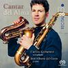 Cantar del Alma: Vocal Music arr. for Saxophone & Piano