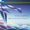Tony Banks: 18 Pieces for Orchestra (Vinyl LP)