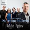 Schubert: Die schone Mullerin (arrangement for baritone and string quartet)