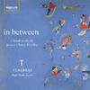 in between: Choral works by Jessica Ulusoy-Horsley