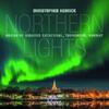 Northern Lights: Organ Music from Nidaros Cathedral, Trondheim