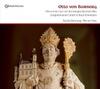 Otto von Bamberg: Office for the Feast of St Otto - Gregorian Chant & New Choral Music