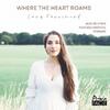 Lucy Farrimond: Where the Heart Roams