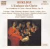 Berlioz - L�enfance Du Christ