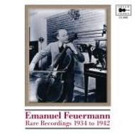 Emanuel Feuermann - Rare Recordings 1934 To 1941 | Cello Classics CC1003