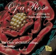 Of A Rose - Britten/Leighton Choral Works