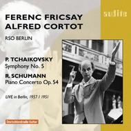 Fricsay conducts Tchaikovsky and Schumann