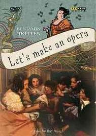 Britten - Let�s Make An Opera | Arthaus 102107