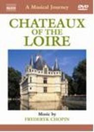 A Musical Journey : Chateaux of the Loire