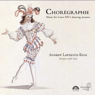 Choregraphie - Music for Louis XIV�s dancing masters | Harmonia Mundi HMU907335