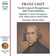 Liszt - Verdi Concert Paraphrases and Opera Transcriptions