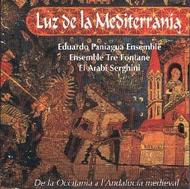 Luz de la Mediterrania - Troubadours Chants, Nuba andalusi The Lovers and Cantigas de Santa Maria by Alfonso X the Wise | Pneuma PN090