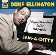 Duke Ellington - Volume 13 Jam-a-Ditty  | Naxos - Nostalgia 8120813