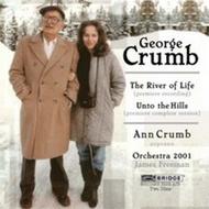 George Crumb  - River of Life, Unto the Hills