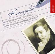 Korngold - Sursum Corda Op 13, Sinfonietta Op 5