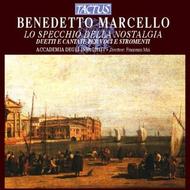 Marcello - Lo specchio della nostalgia (duets and cantatas for voice and instruments) | Tactus TC683801