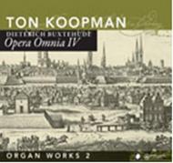 Buxtehude - Organ Works 2: Opera Omnia IV | Challenge Classics CC72243