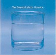 The Essential Martin Bresnick | Cantaloupe CA21041