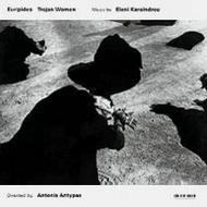 Karaindrou - Trojan Women