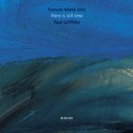 Uitti/Griffiths - There Is Still Time | ECM New Series 4762411