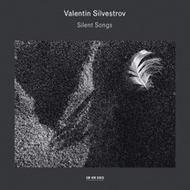 Valentin Silvestrov - Silent Songs