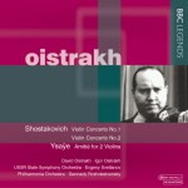 Oistrakh - Shostakovich and Ysaye (USED) | BBC Legends BBCL40602 Oistrakh - Shostakovich and Ysaye (USED) | BBC Legends BBCL40602