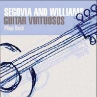 Segovia & Williams - Guitar Virtuosos play Bach