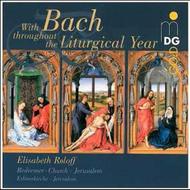 J S Bach throughout the Liturgical Year | MDG (Dabringhaus und Grimm) MDG3201337