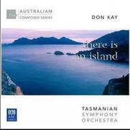 Don Kay - Tasmania Symphony, There is an Island | ABC Classics ABC4765253