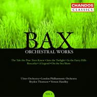 Bax - Orchestral Works Vol 4