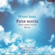 Peteris Vasks - Pater noster, Dona nobis pacem, Missa