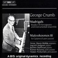 Crumb - Madrigals, Makrokosmos III | BIS BISCD261